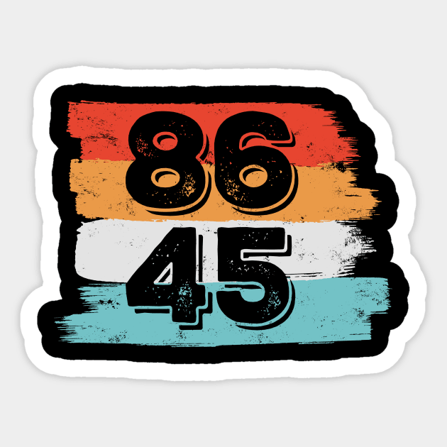 Anti Trump Classic Vintage Style 86 45. Sticker by Lomitasu